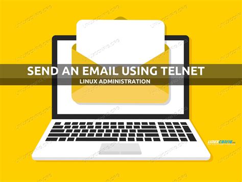Email Fundamentals: How to Send Email via Telnet .